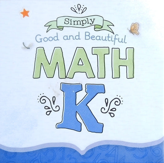 Simply Good & Beautiful Math K Box