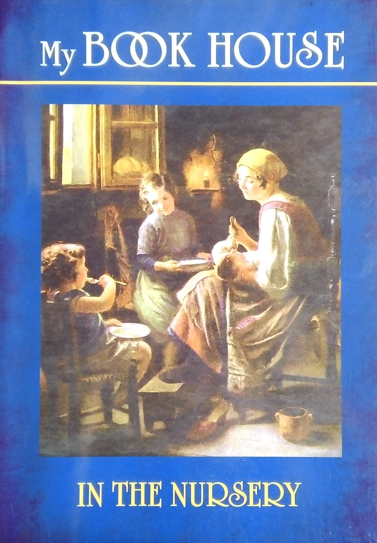 My Book House: In The Nursery