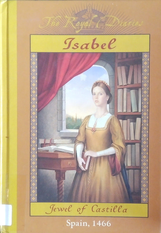 The Royal Diaries: Isabel, Jewel Of Castilla