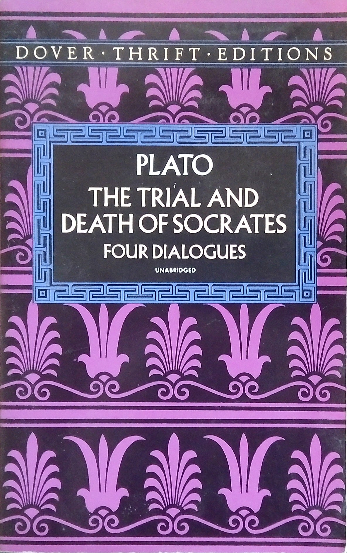 The Trial And Death Of Socrates: Four Dialogues