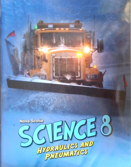 Nova Scotia Science 8: Hydraulics and Pneumatics