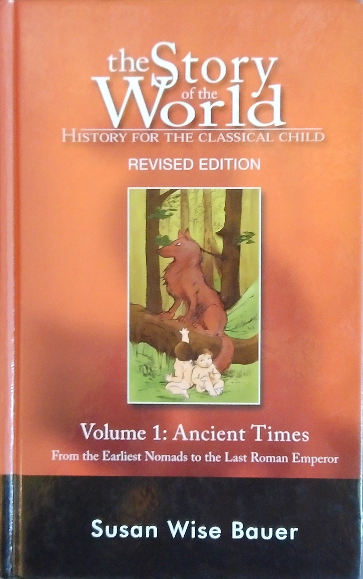 The Story Of The World Volume 1: Ancient Times