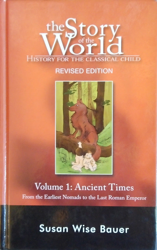 The Story Of The World Volume 1: Ancient Times