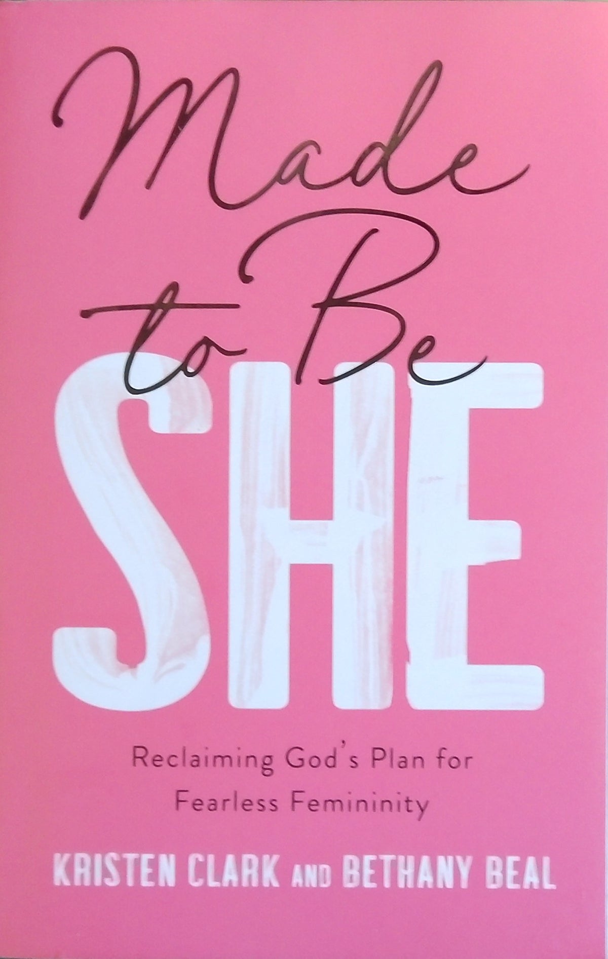 Made To Be She
