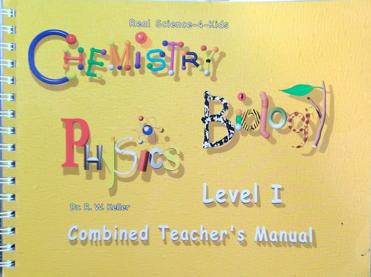 Chemistry/Biology/Physics Combined Teacher's Manual: Level 1