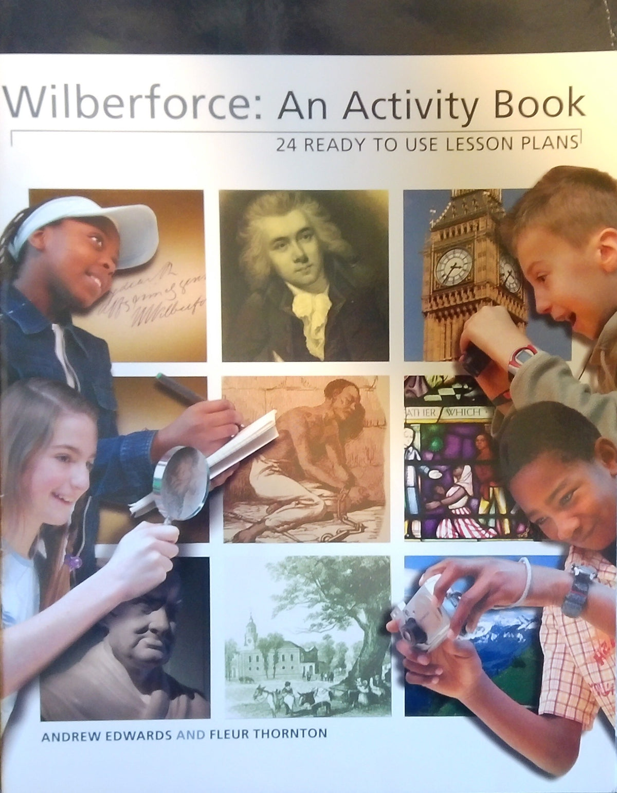 Wilberforce: An Activity Guide