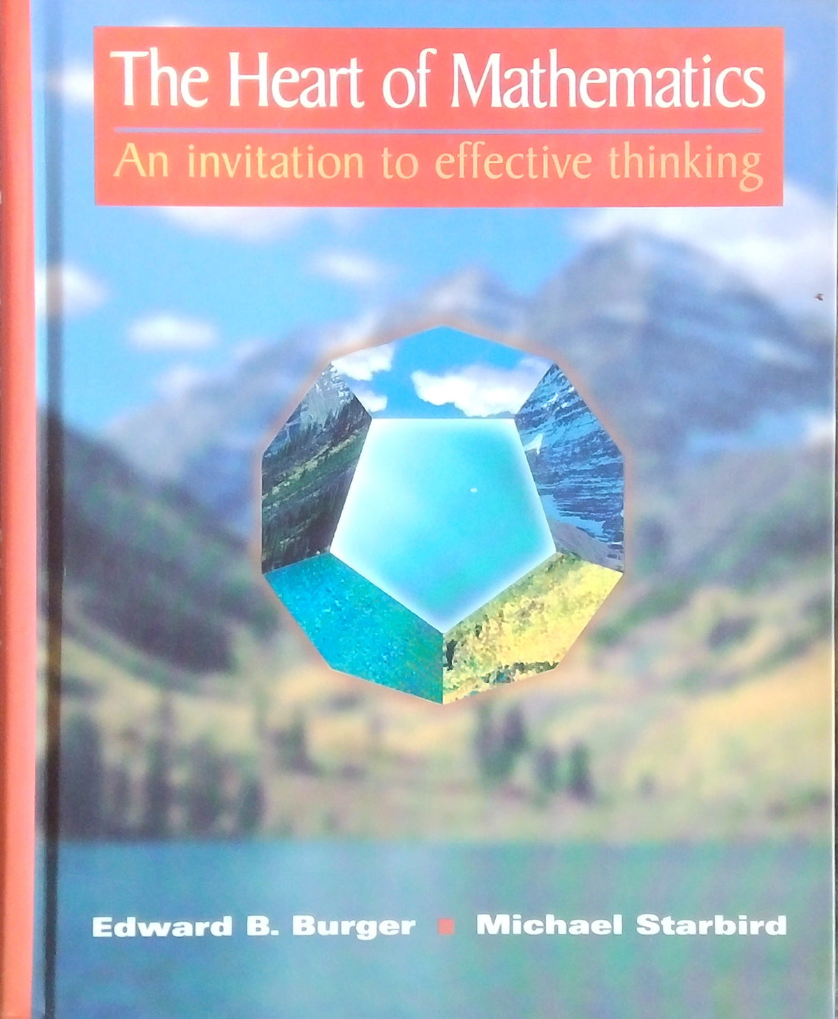 The Heart Of Mathematics