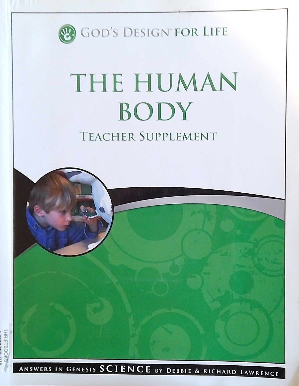 God's Design For Life: The Human Body Teacher Supplement