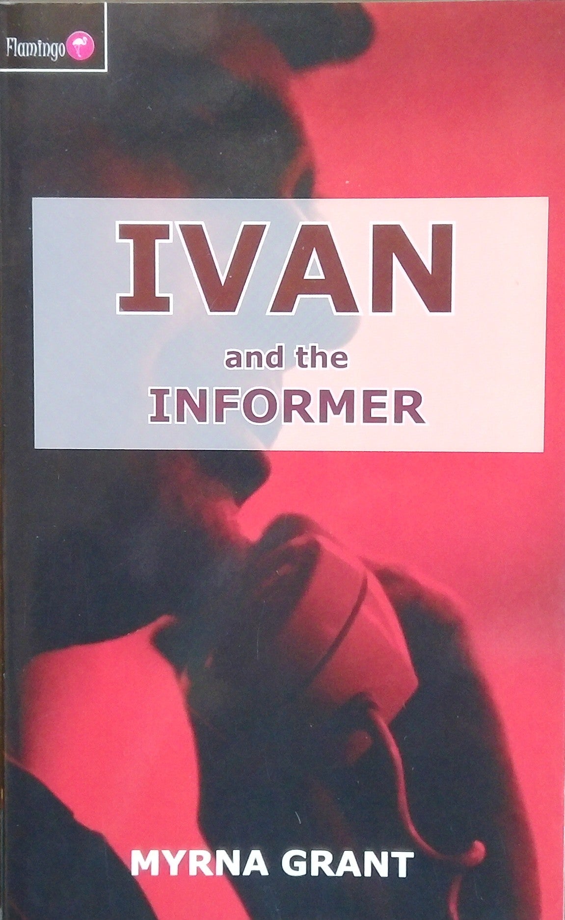 Ivan And The Informer