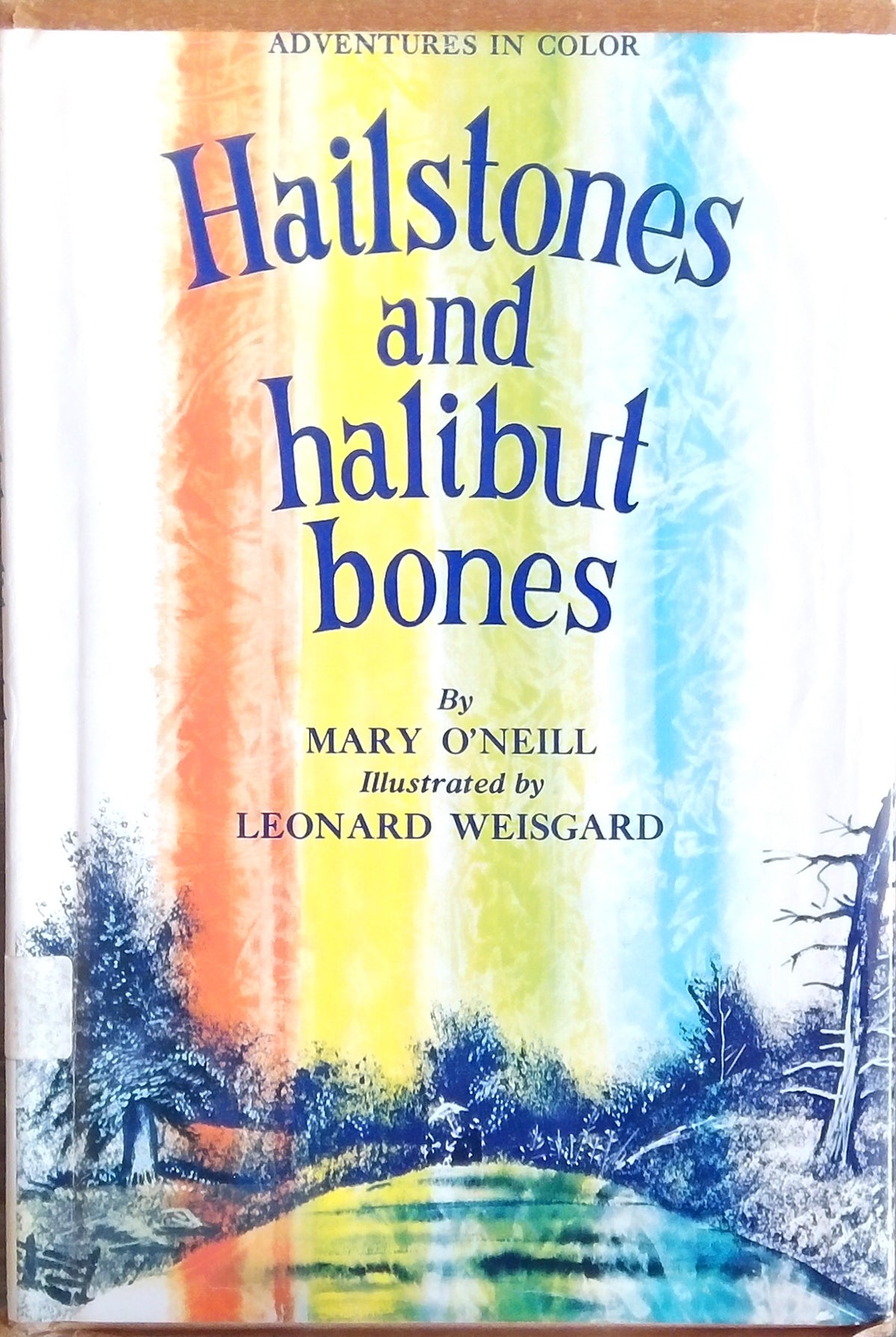 Hailstones And Halibut Bones