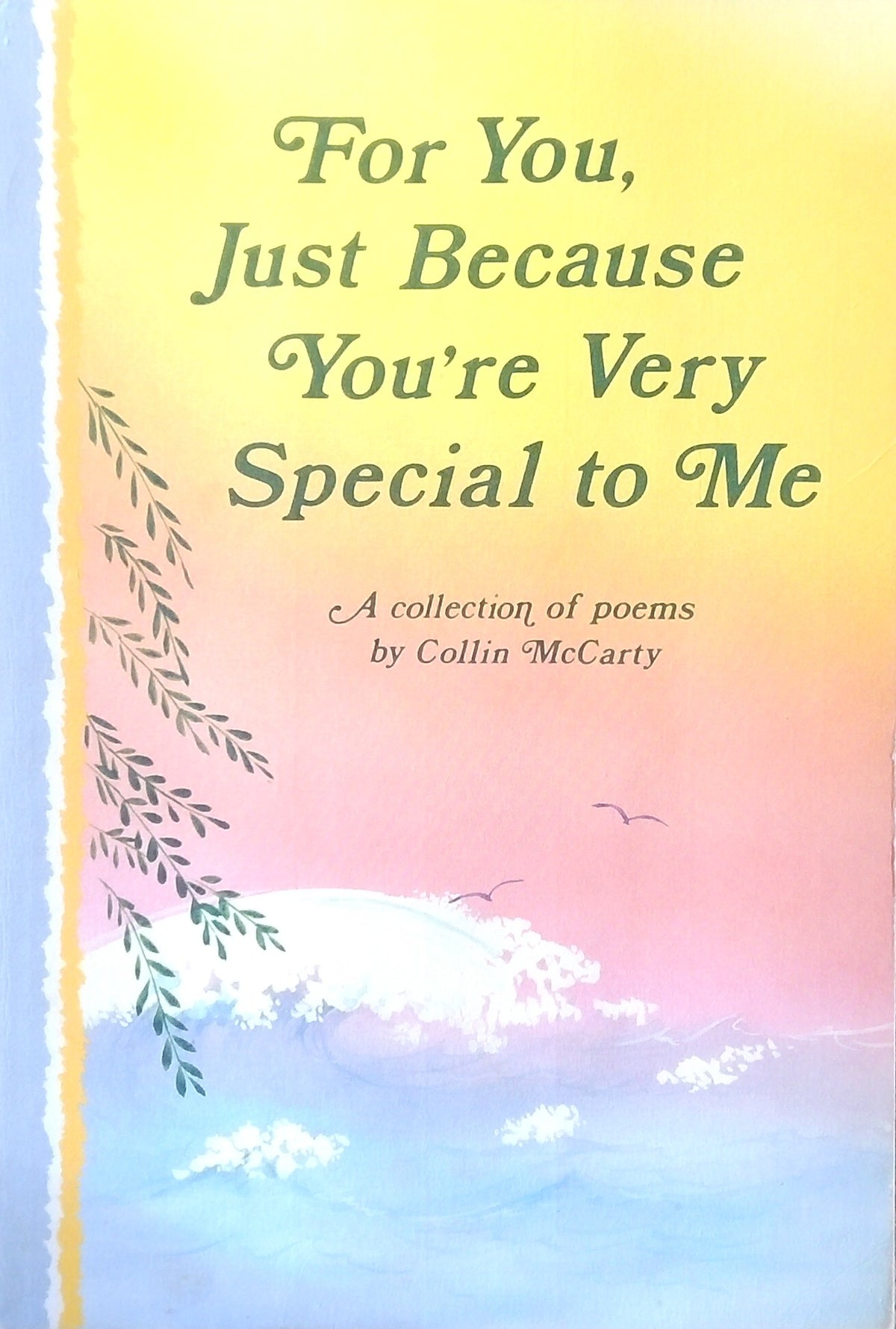 For You, Just Because You're Very Special To Me